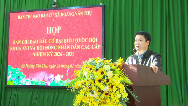 XÃ HOÀNG VĂN THỤ: HỌP BAN CHỈ ĐẠO BẦU CỬ ĐẠI BIỂU QUỐC HỘI KHÓA XVI VÀ HỘI ĐỒNG NHÂN DÂN CÁC CẤP NHIỆM KỲ 2026 -2031